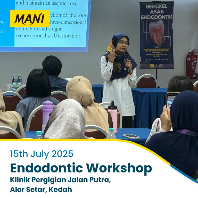 MANI Malaysia Supports Excellence at the Kedah TPKN Endodontic Workshop